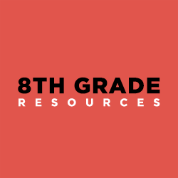 8th Grade Resources
